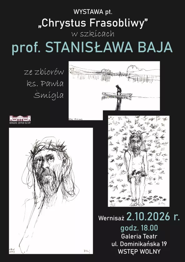 Wystawa szkiców STANISŁAWA BAJA